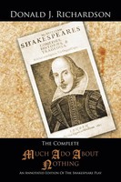 The Complete Much ADO About Nothing An Annotated Edition Of The Shakespeare Play