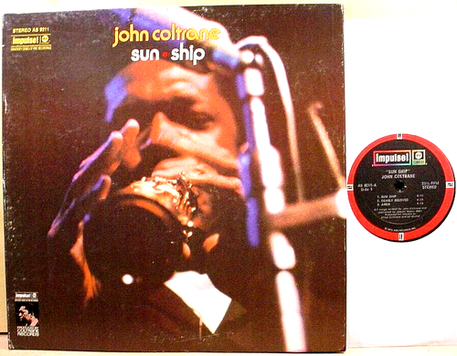 JOHN COLTRANE - Sun Ship - '72 Impulse! lbl NM jazz LP - TYNER, JONES, GARRISON