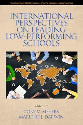 International Perspectives on Leading Low-Performing Schools by Coby V. Meyers