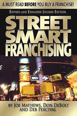 Street Smart Franchising - Mathews, Joe - paperback - Condition: Very Good