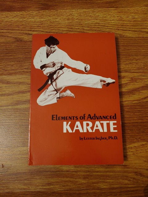 Elements of Advanced Karate by Lester Ingber Paperback Book 1985