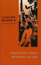 Origins of the Chinese Revolution, 1915-1949, Paperback by Bianco, Lucien, Li...