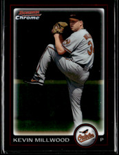 2010 Bowman Chrome #179 Kevin Millwood Orioles 