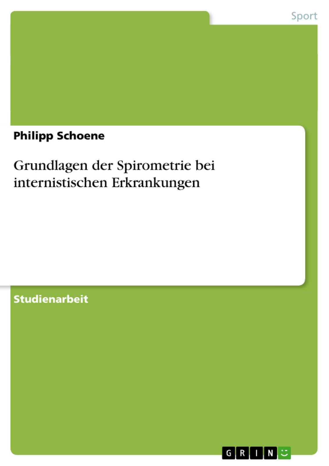 Grundlagen Der Spirometrie Bei Internistischen Erkrankungen | Buch |