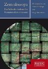 Zentraleuropa - Ein hybrider Kommunikationsraum von András F. Balogh und Helga Mitterbauer (2006, Kunststoffeinband)