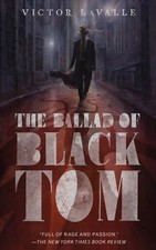 Ballad of Black Tom, Paperback by Lavalle, Victor, Brand New, Free shipping i...