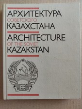 1987 Architecture of Soviet Kazakhstan USSR Art Design Photo Book Vintage Kazakh