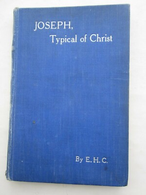 Joseph, typisch für Christus - E. H. C. - G Morrish Publikation - gebunden