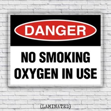 Danger No Smoking Oxygen in Use, OSHA Industrial Workplace Safety Laminated Sign