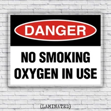 Danger No Smoking Oxygen in Use, OSHA Industrial Workplace Safety Laminated Sign