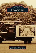 NEW Arcadia Publishing Longview, WA 9780738596037 Images of America Trade Paperb