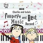 Charlie & Lola - Charlie and Lola's Favourite and Best Music Record (2011)