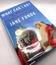 What Can I Do? : My Path from Climate Despair to Action by Jane Fonda SIGNED