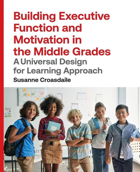 Building Executive Function And Motivation In The Middle Grades | Croasdaile-image