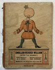 Swollen-Headed William (After the German!) – E. V. Lucas / Geo. Morrow – 2nd Ed.