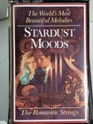The Worlds Most Beautiful Melodies Stardust Moods The Romantic Strings 1989
