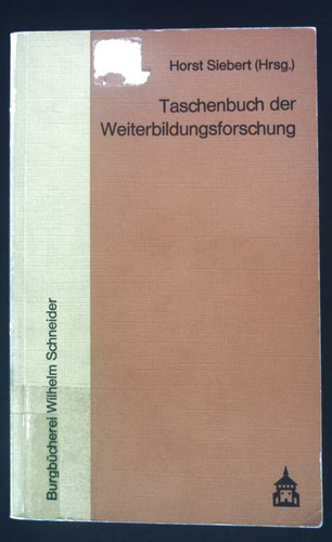 Taschenbuch der Weiterbildungsforschung. Siebert, Horst: - Bild 1 von 1