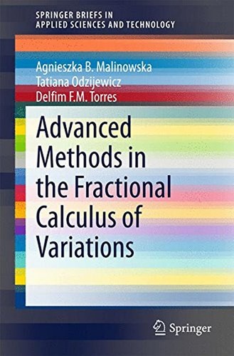 Advanced Methods in the Fractional Calculus of Variations SpringerBriefs in Advanced Methods in the Fractional Calculus of Variations SpringerBriefs in
