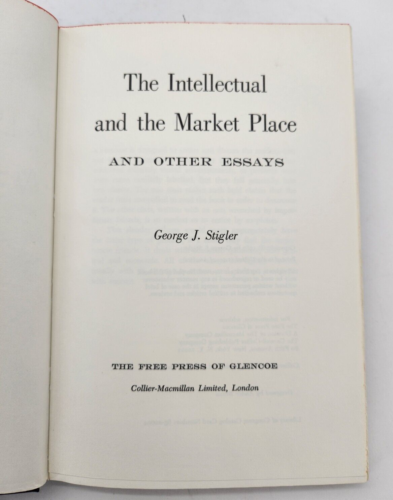 The Intellectual and the Marketplace and Other Essays, George J. Stigler, HC - Picture 1 of 13