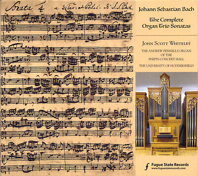 J. S. Bach: Six Trio Sonatas for Organ, complete, BWV 525 J. S. Bach: Six Trio Sonatas for Organ, complete, BWV 525
