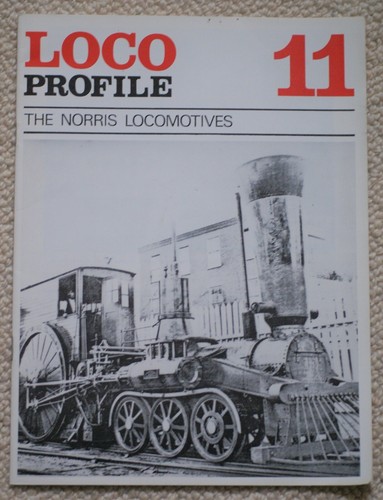 Loco Profile Issue No 11 - The Norris Locomotives