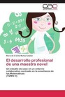 El desarrollo profesional de una maestra novel von María de la Cinta Muñoz-Catalán (2012, Taschenbuch)