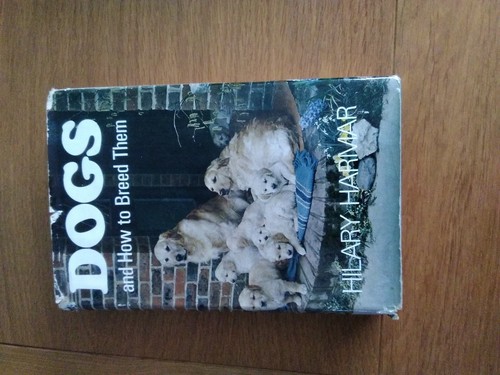 DOGS And How To Breed Them By Hilary Harman Hardback Book , (1st Edition 1968 )
