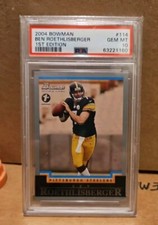 2004 Bowman 1st Edition #114 Ben Roethlisberger RC PSA 10 GEM MINT