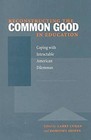 Reconstructing the Common Good in Education: Coping with Intractable American Dilemmas by Stanford University Press (Paperback, 2000)