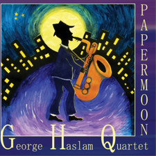 George Haslam Quartet Paper Moon (CD) Album