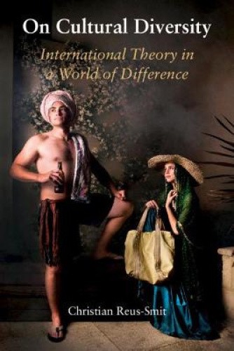 On Cultural Diversity: International Theory in a World of Difference (LSE - Foto 1 di 2