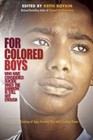 for Colored Boys Who Have Considered Suicide When The Rainbow Is Still Not Enoug