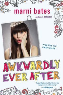 Awkwardly Ever After by Bates, Marni