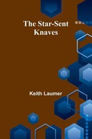 The Star-Sent Knaves Keith Laumer Taschenbuch Englisch 2024 Alpha Edition