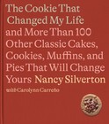 The Cookie That Changed My Life: And More Than 100 Other Classic Cakes, Cook.