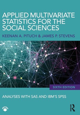 Applied Multivariate Statistics for the Social Sciences Keenan A. Pituch (u. a.)