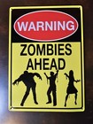 "Warning Zombies Ahead" Sign Decoration Mancave Garage