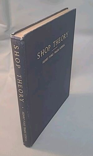 1942 Revised Ed. Shop Theory Henry Ford Trade School Book Machine Shop Machinist - Picture 3 of 13