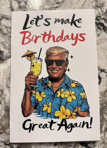 Let’s Make Birthdays Great Again Divertido Cumpleaños Trump 4”x6” Pequeña Tarjeta de Felicitación - Imagen 2 de 6