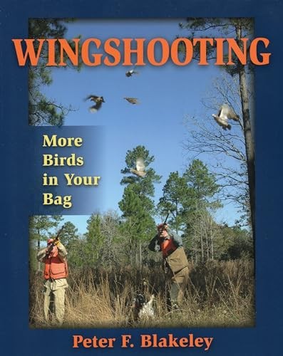 Wingshooting: More Birds in Your Bag