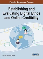 Establishing and Evaluating Digital Ethos and Online Credibility (Advances i...