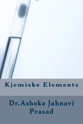 Kjemiske Elements by Ashok Jahnavi Prasad (Norwegian) Paperback Book