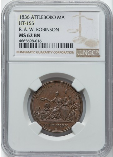 Nice Original R & W Robinson Attleboro MA H-155 Hard Times Token Graded NGC MS62