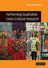 Performing Qualitative Cross-Cultural Research by Pranee Liamputtong (Paperback, 2010)