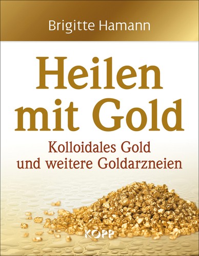 Brigitte Hamann / Heilen mit Gold - Bild 1 von 1