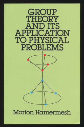 Group Theory & Its Application to Physical Problems Morton Hamermesh Physics PB - Picture 1 of 8