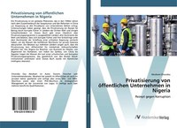 Privatisierung Von öFfentlichen Unternehmen In Nigeria | Buch | 9786200098320
