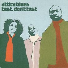 Test,Don'T Test von Attica Blues | CD | Zustand sehr gut - Bild 1 von 2