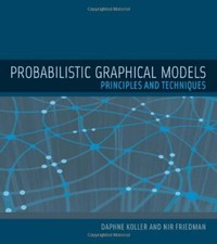 Probabilistic Graphical Models: Principles and , Koller, Friedman..