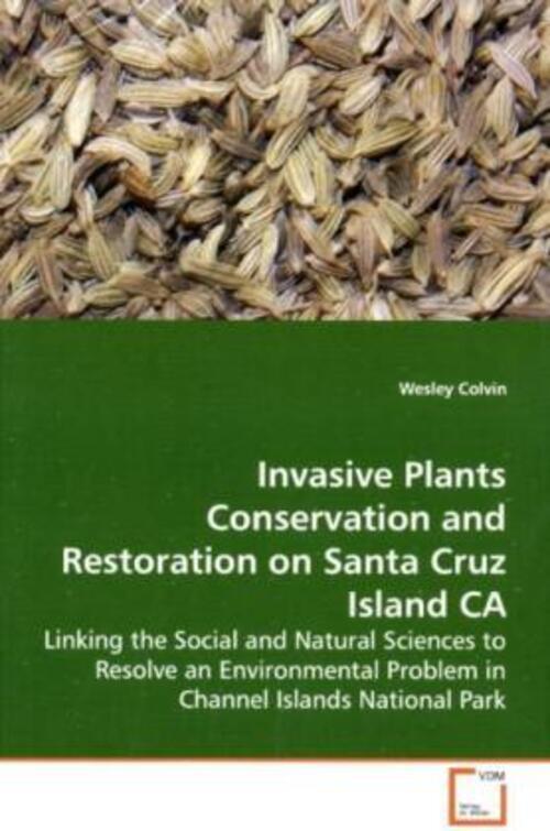 Thumbnail - Wesley Colvin | Invasive Plants Conservation And Restoration On Santa